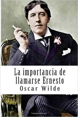 La importancia de llamarse Ernesto